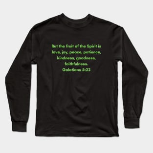 Bible Verse Galatians 5:22 Long Sleeve T-Shirt